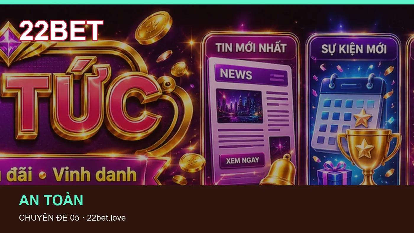 Đối chiếu nguồn và thời điểm cập nhật trong Bóng đá của 22BET
