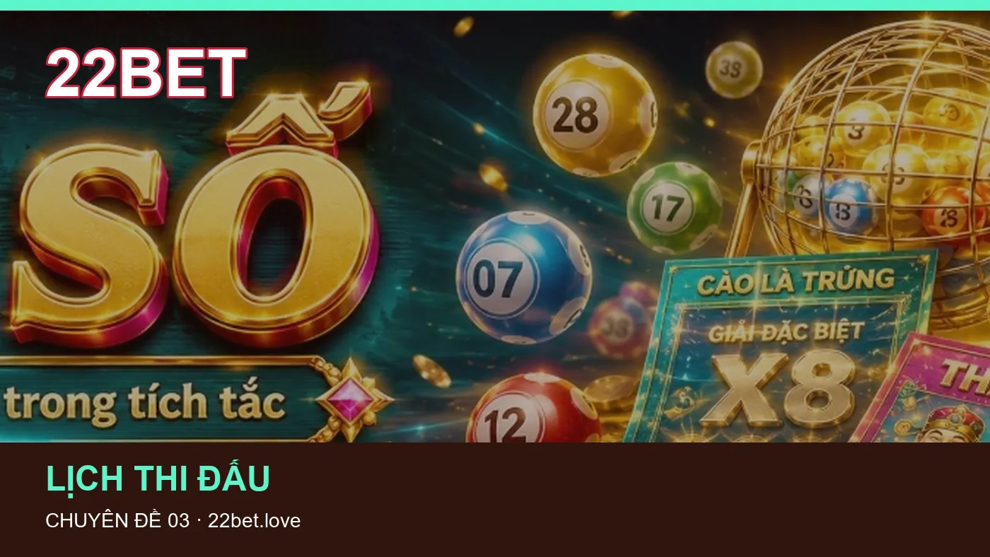 Bảo vệ dữ liệu cá nhân khi tìm hiểu Lịch thi đấu tại 22BET