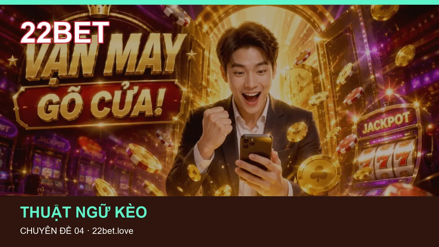An toàn: những thuật ngữ cần hiểu khi tra cứu 22BET